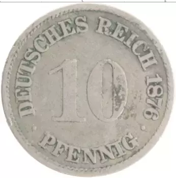 Монета 10 пфеннигов Германии 1876 года Медно-никель A