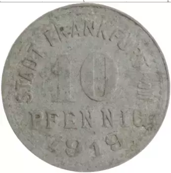 Монета 10 пфеннигов Германия : Нотгельды 1919 года Цинк Франкфурт