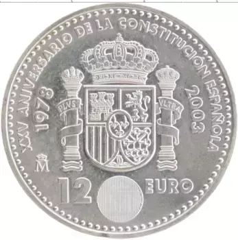 Монета 12 евро Испании 2003 года Серебро 25-летие конституции Испании