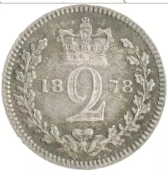 Монета 2 пенса Англии 1878 года Серебро Виктория