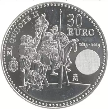 Монета 30 евро Испании 2015 года Серебро 400 лет со дня выхода второго тома Дон Кихота