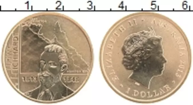 Монета доллар Австралии 2013 года Латунь Людвиг Лейхард