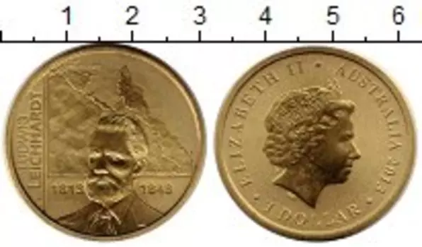Монета доллар Австралии 2013 года Латунь Людвиг Лейхгардт