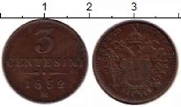 Монета 3 сентесим Ломбардии 1852 года Медь М