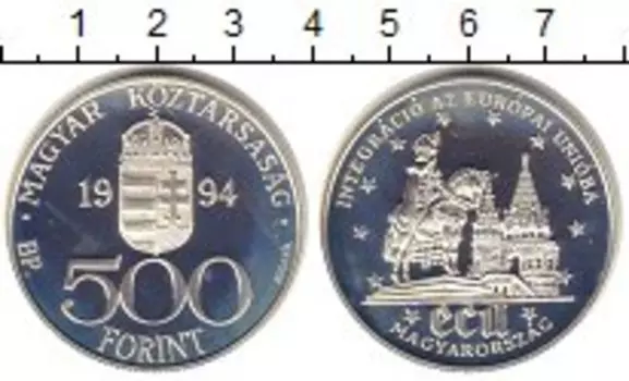 Монета 500 форинтов Венгрии 1994 года Серебро Интеграция в Европу
