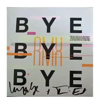 Виниловая пластинка 2raumwohnung, Bye Bye Bye (V12) (0602537784127)