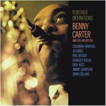 Виниловая пластинка Benny Carter, Further Definitions (0602577464249)