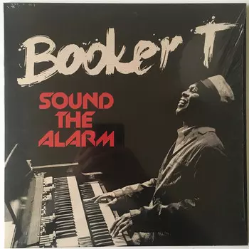 Виниловая пластинка Booker T. Jones, Sound The Alarm (0888072344921)