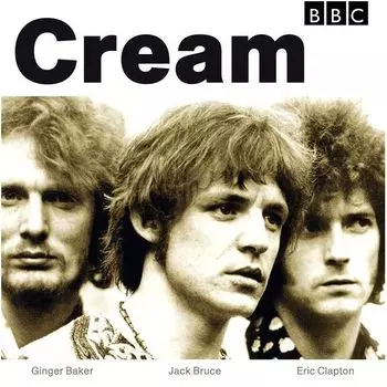 Виниловая пластинка Cream, BBC Sessions (0602577341977)