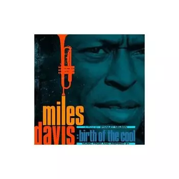 Виниловая пластинка Davis, Miles, Music From And Inspired By Birth Of The Cool, A Film By Stanley Nelson (0194397237016)
