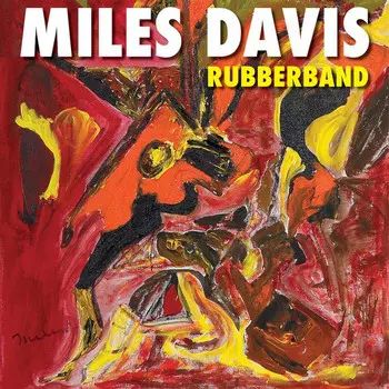 Виниловая пластинка Davis, Miles, Rubberband (0603497850778)