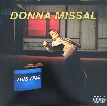 Виниловая пластинка Donna Missal, This Time (0602567780380)