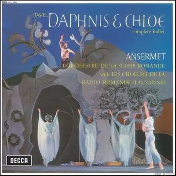 Виниловая пластинка Ernest Ansermet, Ravel: Daphnis Et Chloe (0028947885566)