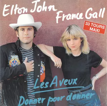 Виниловая пластинка Gall, France / John, Elton, Les Aveux &amp; Donner Pour Donner (0190295424879)