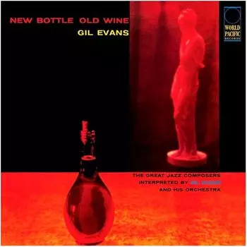 Виниловая пластинка Gil Evans, New Bottle, Old Wine (Tone Poet) (0602577280894)