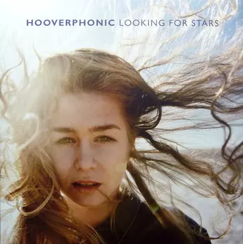 Виниловая пластинка Hooverphonic, Looking For Stars (0602567922087)