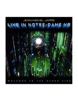 Виниловая пластинка Jarre, Jean-Michel, Welcome To The Other Side (Live In Notre-Dame Vr) (0194398953519)