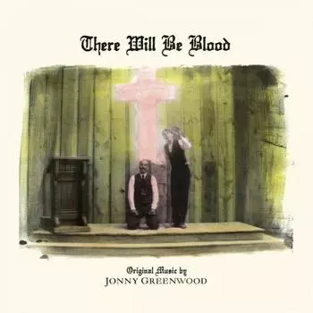 Виниловая пластинка Jonny Greenwood, There Will Be Blood (Ost) (0075597930085)