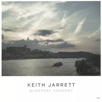 Виниловая пластинка Keith Jarrett, Budapest Concert (0602507393304)