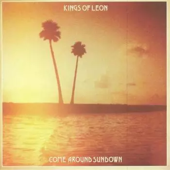 Виниловая пластинка Kings Of Leon, Come Around Sundown (0889854345112)
