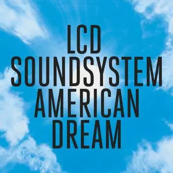 Виниловая пластинка LCD Soundsystem, American Dream (0889854561116)