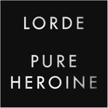 Виниловая пластинка Lorde, Pure Heroine (0602537539857)