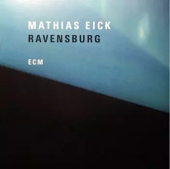 Виниловая пластинка Mathias Eick, Ravensburg (0602567246565)