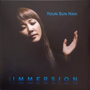 Виниловая пластинка Nah, Youn Sun, Immersion (0093624900788)