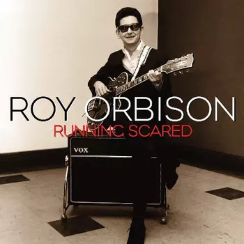 Виниловая пластинка Orbison, Roy, Running Scared: Anthology (5060403742438)
