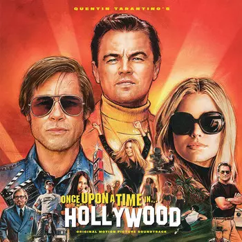 Виниловая пластинка Original Motion Picture Soundtrack, Quentin Tarantino'S Once Upon A Time In Hollywood (0190759819616)
