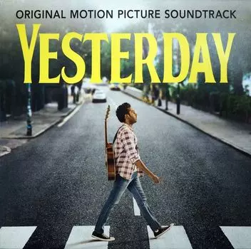 Виниловая пластинка OST, Yesterday (Himesh Patel) (0602577850196)