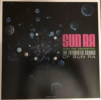 Виниловая пластинка Ra, Sun, Futuristic Sounds Of (5060397601599)