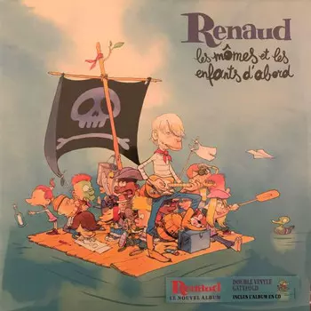 Виниловая пластинка Renaud, Les Momes Et Les Enfants D'Abord (0190295457136)