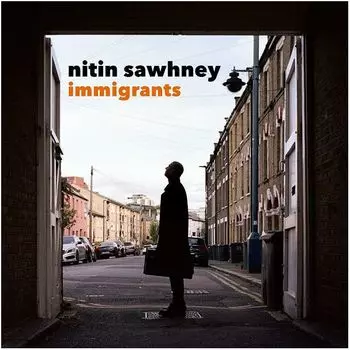 Виниловая пластинка Sawhney, Nitin, Immigrants (0194398014616)