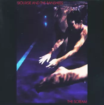 Виниловая пластинка Siouxsie And The Banshees, The Scream (0602557128574)