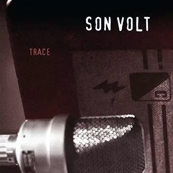 Виниловая пластинка Son Volt, Trace (0081227951436)