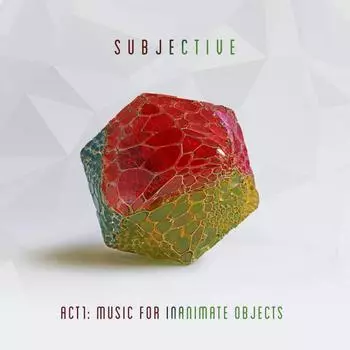 Виниловая пластинка Subjective (Goldie / Davidson, James), Act One - Music For Inanimate Objects (0190758717814)