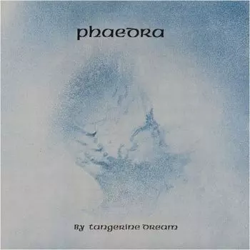 Виниловая пластинка Tangerine Dream, Phaedra (coloured) (0602508509216)