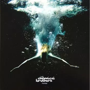 Виниловая пластинка The Chemical Brothers, Further (5099963253016)