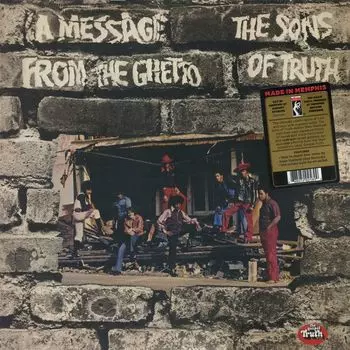 Виниловая пластинка The Sons Of Truth, A Message From The Ghetto (0888072025899)