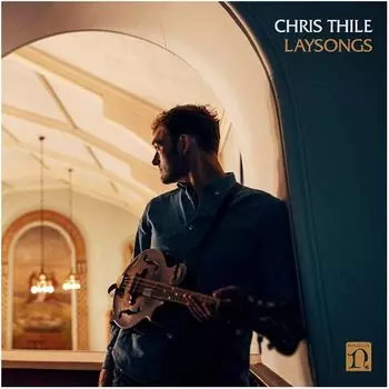 Виниловая пластинка Thile, Chris, Laysongs (0075597916171)