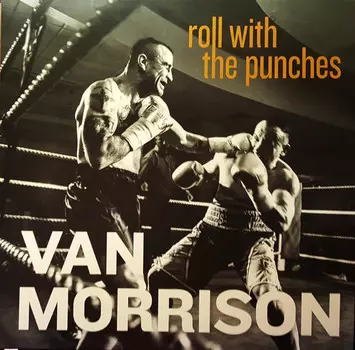 Виниловая пластинка Van Morrison, Roll With The Punches (0602557718522)