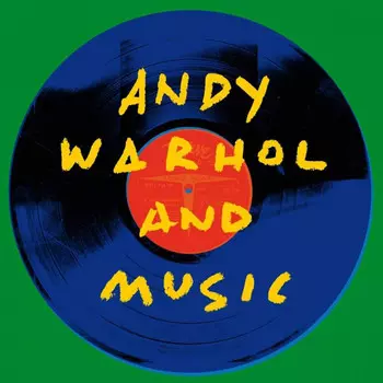 Виниловая пластинка Various Artists, Andy Warhol And Music (0190759960417)