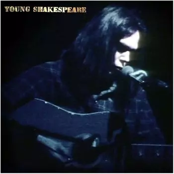 Виниловая пластинка Young, Neil, Young Shakespeare (0093624889519)