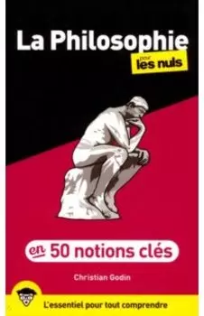 50 notions cls sur la philosophie pour les Nuls