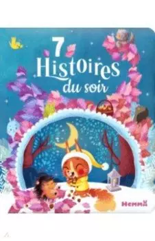 7 histoires du soir. Livre d'histoires