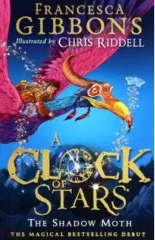 A Clock of Stars. The Shadow Moth