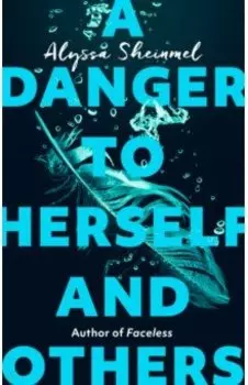 A Danger to Herself and Others