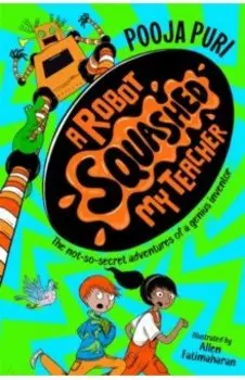 A Robot Squashed My Teacher