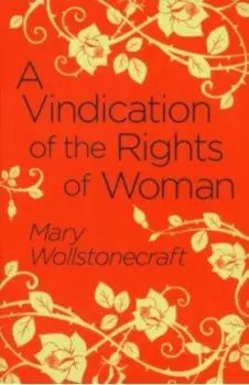 A Vindication of the Rights of Woman